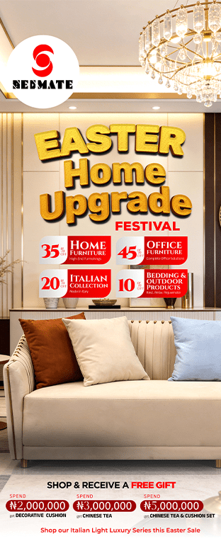 Best Home & Office Furniture Store in Nigeria 66 BEDMATE FURNITURE Bedmate Furniture Easter Promotions April 2026 Web Side Banner01png BEDMATE FURNITURE Nigeria's #1 Furniture Company - For All Kinds of Quality, Bespoke & Exquisite Furniture